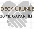 20 YIL GARANTİ BBDECK'ten